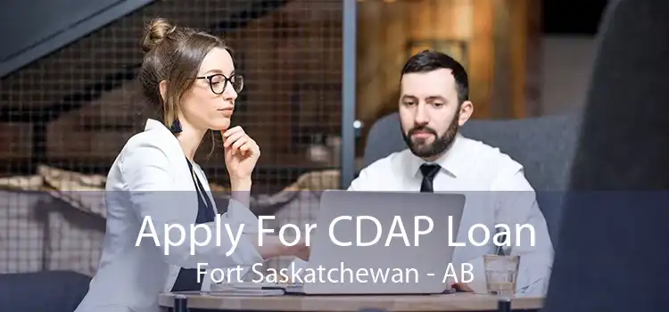 Apply For CDAP Loan Fort Saskatchewan - AB